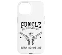 Guncle, Like a Normal Uncle But Fun and Owns Guns Coque pour iPhone 15