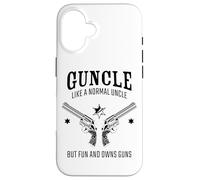 Guncle, Like a Normal Uncle But Fun and Owns Guns Coque pour iPhone 16