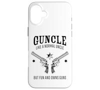 Guncle, Like a Normal Uncle But Fun and Owns Guns Coque pour iPhone 16 Plus