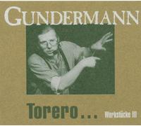 Gundermann, Gerhard - Torero Werkstuecke III