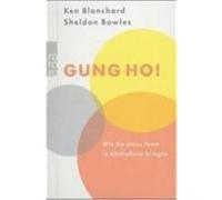 Gung Ho! Blanchard, Kenneth,Bowles, Sheldon (Auteur)
