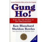 Gung Ho! Ken Blanchard, Sheldon Bowles (Auteur)
