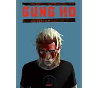 Gung Ho T4: T4 - Colère