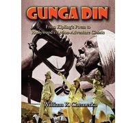 Gunga Din From Kipling's Poem To Hollywood's Action-Adventure Classic (Hardback)