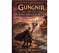 Gungnir and the Viking Dragon Rider
