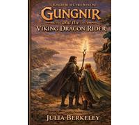 Gungnir and the Viking Dragon Rider: Kingdom of Cyri