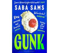 Gunk: ‘One of the year's standout books’ SUNDAY TIMES