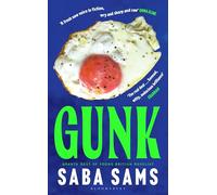 Gunk – « One of the year's standout books » SUNDAY TIMES
