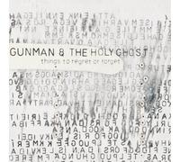 Gunman & the Holy Ghost Things to Regret Or Forget (Vinyl) 12" Album