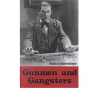 Gunmen and Gangsters Michael Schlossheimer (Auteur)