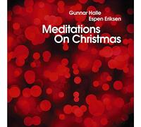 Gunnar Halle & Espen Eriksen - Meditations on Christmas