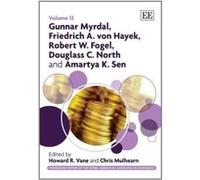 Gunnar Myrdal, Friedrich A. Von Hayek, Robert W. Fogel, Douglass C. North and Amartya K. Sen (Pioneering Papers of the Nobel Memorial Laureates in Economics Series) - [Livre en VO] Howard R Vane, Chri