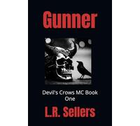 Gunner: Devil's Crows MC Book One