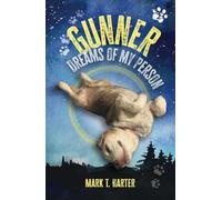 Gunner, Dreams of My Person