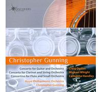 Gunning,Christopher - Concertos for Guitar,Clarinet and Flute [Import]