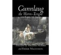 Gunnlaug the Worm-Tongue and Raven the Skald Anonymous (Auteur)