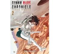 Gunnm Mars Chronicle 2 Kishiro, Yukito (Auteur)