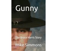 Gunny: The Bruce Harris Story