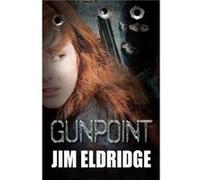 Gunpoint by Jim Eldridge Jim Eldridge (Auteur)