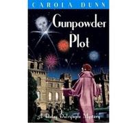 Gunpowder Plot (Daisy Dalrymple) Dunn, Carola (Auteur)