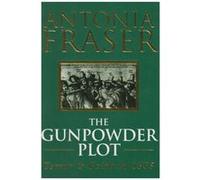 Gunpowder Plot Fraser, Antonia (Auteur)