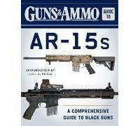 Guns & Ammo Guide To Ar-15s