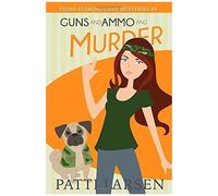 Guns And Ammo And Murder