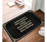 Guns Don't Kill People, Dads With Pretty Daughters Kill People Tapis de terrasse