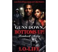 Guns Down, Bottoms Up