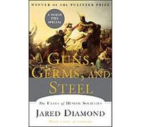 Guns, Germs, And Steel Jared Diamond (Auteur)
