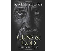 Guns & God: Lines In The Sand