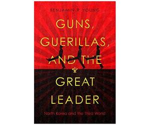 Guns, Guerillas, And The Great Leader
