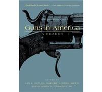 Guns in America Robert Merrill Muth (Auteur)
