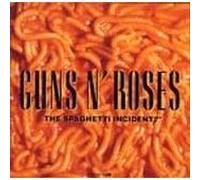 The Spaghetti Incident ?