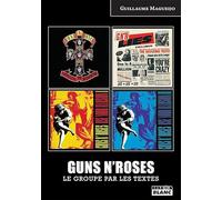 Guns N' Roses Le groupe par les textes