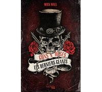 Guns n' Roses, les derniers géants Mick Wall (Auteur)