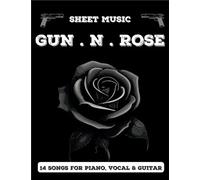 Guns N Roses Sheet Music: 14 Songs For Piano, Vocal & Guitar Chords