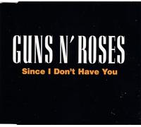 GUNS N ROSES - Since I Don't Have You [UK Import]