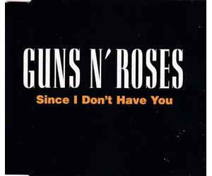 GUNS N ROSES - Since I Don't Have You [UK Import]