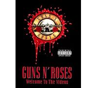 Guns N' Roses : Welcome to the Videos