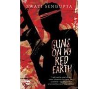 Guns On My Red Earth