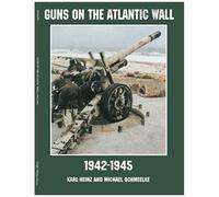 Guns On The Atlantic Wall 1942-1945