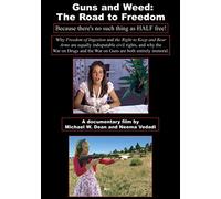 Guns & Weed: The Road to Freedom