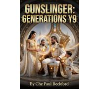 Gunslinger: Generations Y9
