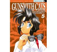 Gunsmith Cats Burst - Tome 05