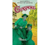Gunsmoke: Hot Spell & Word of Honor [VHS]