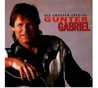 Gunter, Gabriel - Die Grossen Erfolge [Import]