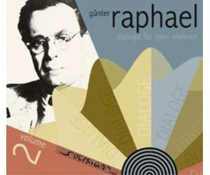 Gunter Raphael Gunter Raphael: Dialoge Fur Zwei Violinen - Volume 2 (CD) Album