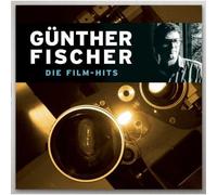 Gunther Fischer - Die Film Hits