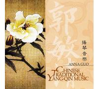 Guo, Anna - Chinese Traditional Yang Qin Music